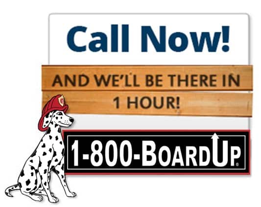 24 hr disaster emergency response service 1-800-BoardUp Call Us and we will be there in an hour